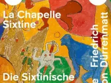 Expositions Cultures Arts-La Chapelle Sixtine de Friedrich Dürrenmatt