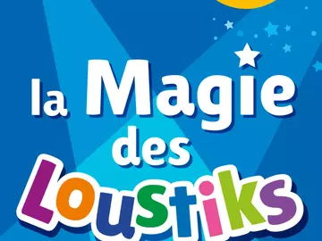 Shows-La Magie des Loustiks