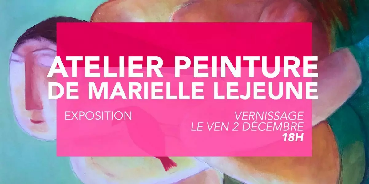 Exhibitions Arts Cultures-Atelier Peinture de Marielle Lejeune