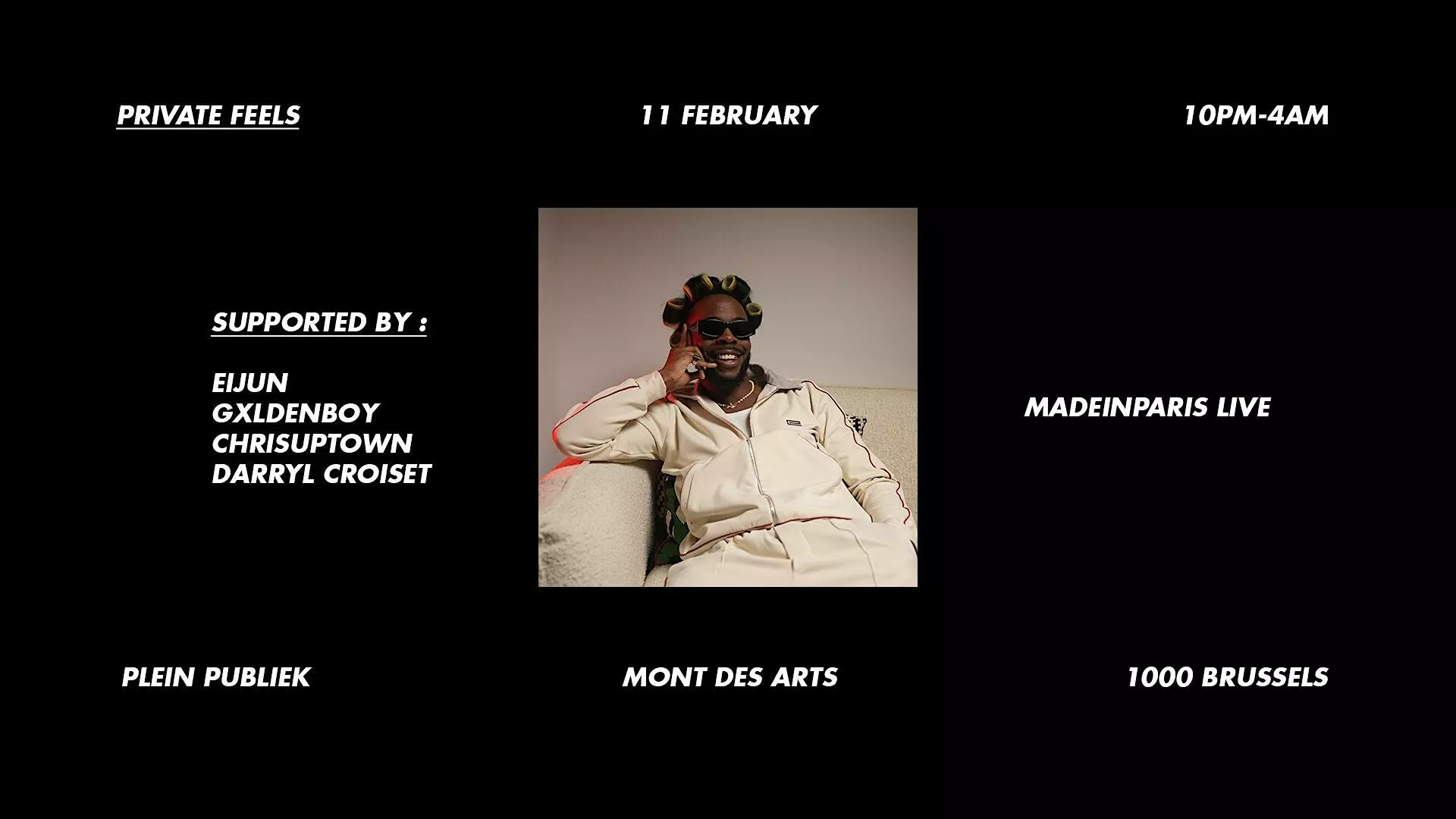 Concerts-Private Feels presents Madeinparis at Plein Publiek Brussels