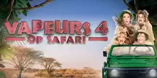 Shows-Vapeurs 4 - On Safari