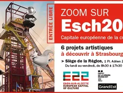 Expositions Cultures Arts-Zoom sur Esch2022, capitale européenne de la culture