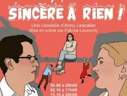 Shows-SINCÈRE À RIEN !