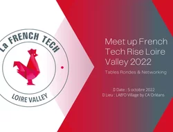 Rassemblements-Meetup French Tech Rise Loire Valley 2022