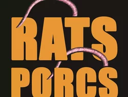 Rassemblements-Rats, Porcs, Humains