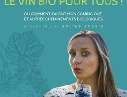 Spectacles-Le Vin Bio pour Tous! Soline Bossis