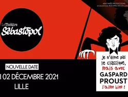 Rassemblements-Gaspard Proust ⚈ Théâtre Sébastopol