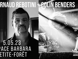 Concerts-ARNAUD REBOTINI + COLIN BENDERS + Encore