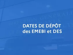 Rassemblements-Dates limites de dépôt des déclarations EMEBI & DES pour 2023