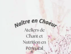 Rassemblements-Stage Chant et Nutrition Périnatale