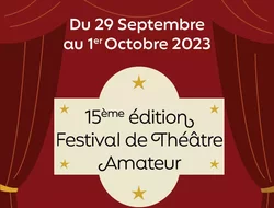 Spectacles-15ème édition du Festival de Théâtre Amateur