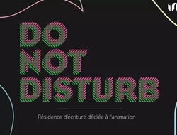 Rassemblements-DO NOT DISTURB - Résidence d’écriture - Animation